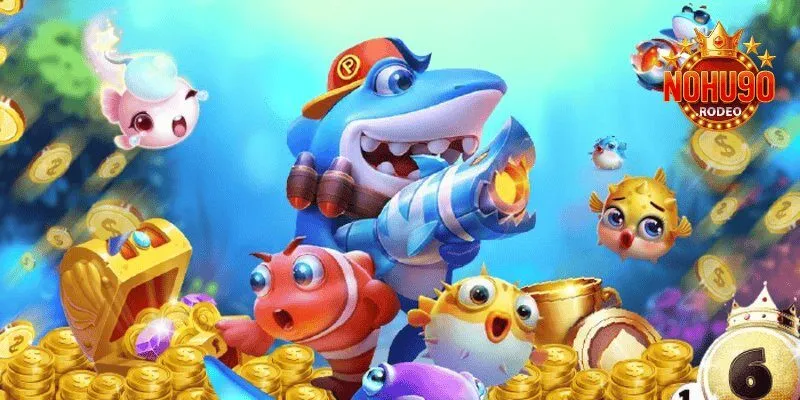 Bắn Cá Nohu90 - Sảnh Game Đổi Thưởng Thu Hút Cược Thủ 4 Bản chất của bắn cá là đơn giản