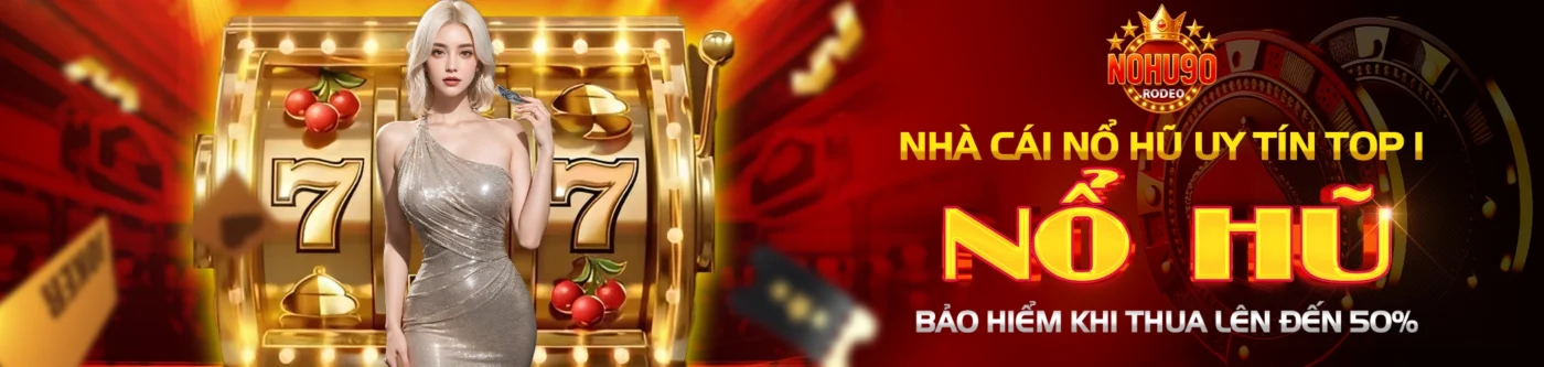 home 1 Banner noho90 - thiên đường nổ hũ 90 đổi thưởng mới nhất 2025