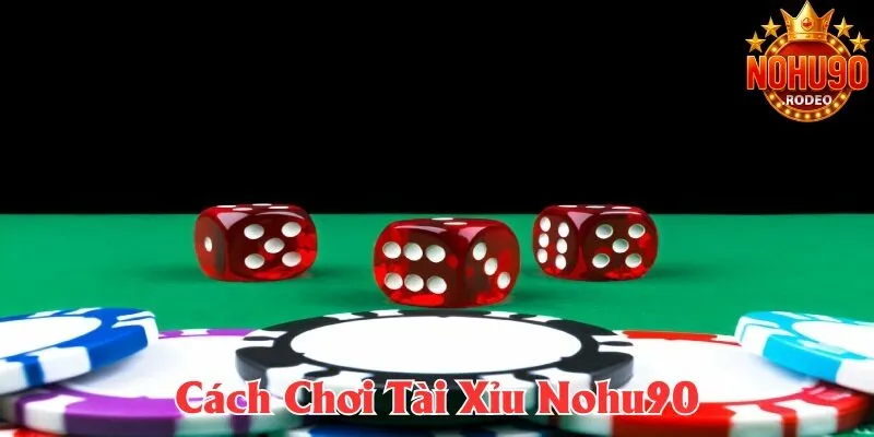 Cách Chơi Tài Xỉu Siêu Dễ, Thắng Khủng Liền Tay Tại Nohu90 2 cach choi tai xiu nohu90 avt
