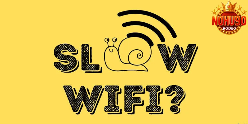 Đăng Nhập Nohu90 Đơn Giản Dễ Dàng Trong Mọi Trường Hợp 2 Internet kém là nguyên nhân khiến quá trình thất bại