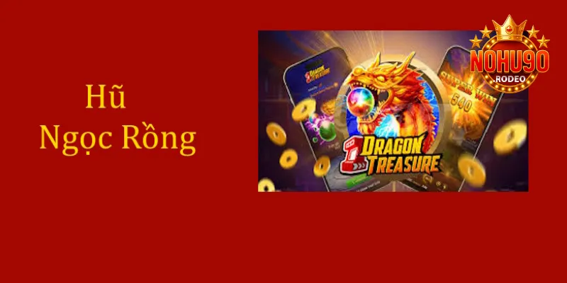 Hũ Ngọc Rồng - Siêu Phẩm Bùng Nổ Thưởng Lớn Tại Nohu90 6 hu ngoc rong avt
