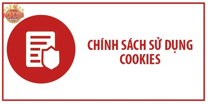 Chính Sách Cookie Nohu90: Bảo Mật Và Quyền Riêng Tư 1 Chính sách Cookie Nohu90 có vai trò như thế nào?