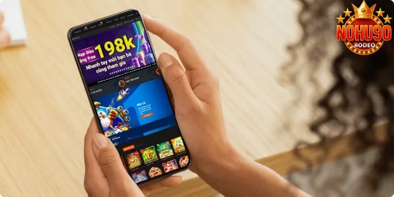 Tải App Nohu90 Trải Nghiệm Mượt Mà Trên Điện Thoại 24/24 1 Tải App nohu90 về Android