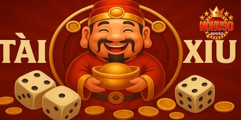 Tài Xỉu Thần Tài - Những Bàn Cược Cực Chất Tại Nohu90 6 tai xiu than tai avt